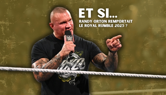 Et si… Randy Orton remportait le Royal Rumble 2025 ?